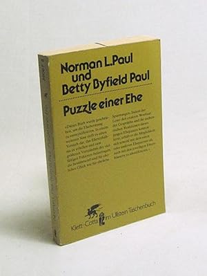 Bild des Verkufers fr Puzzle einer Ehe : Verlauf einer Paartherapie / Norman L. Paul ; Betty Byfield Paul. [bers. von Jacqueline u. Walter Giere] zum Verkauf von Versandantiquariat Buchegger