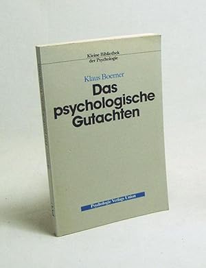 Bild des Verkufers fr Das psychologische Gutachten : Ein praktischer Leitfaden / Klaus Boerner zum Verkauf von Versandantiquariat Buchegger