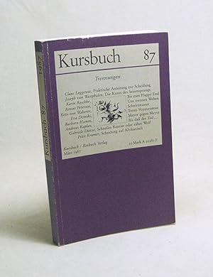 Bild des Verkufers fr Kursbuch 87 : Trennungen / Karl Markus Michel und Tilman Spengler (Hrsg.) zum Verkauf von Versandantiquariat Buchegger