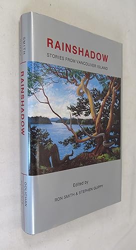 Image du vendeur pour Rainshadow Stories from Vancouver Island ( SIGNED ) mis en vente par Renaissance Books