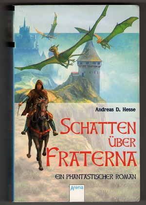 Schatten über Fraterna : Ein phantastischer Roman.