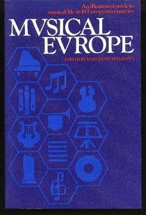 Musical Europe. An Illustrated Guide to Musical Life in 18 European Countries.
