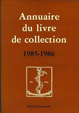 Annuaire du livre de collection. 1985-1986