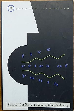 Bild des Verkufers fr Five Cries of Youth: Issues That Trouble Young People Today zum Verkauf von Faith In Print