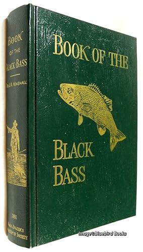 Seller image for Book of the Black Bass Comprising It's Complete Scientific And Life History for sale by Bluebird Books (RMABA, IOBA)