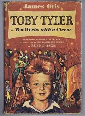 Seller image for Toby Tyler or Ten Weeks in a Circus for sale by Bailgate Books Ltd