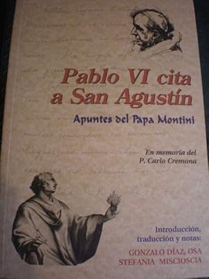 Imagen del vendedor de Pablo VI cita a San Agustn. Apuntes del Papa Montini a la venta por Librera Antonio Azorn