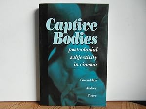 Seller image for Captive Bodies: Postcolonial Subjectivity in Cinema for sale by Bidonlivre