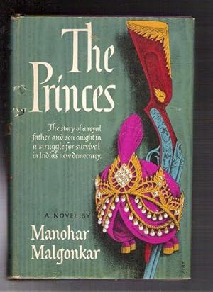 Seller image for The Princes: The Story of a Royal Father and Son Caught in a Struggle for Survival in India's New Democracy for sale by Gyre & Gimble