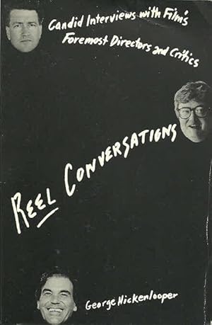 Bild des Verkufers fr Reel Conversations: Candid Interviews with Film's Foremost Directors and Critics zum Verkauf von The Book Junction