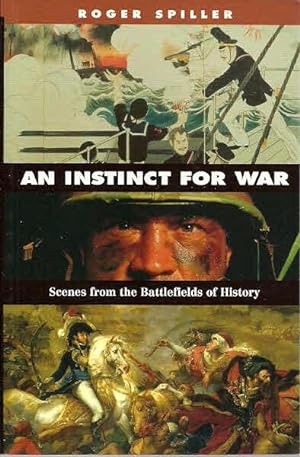 Imagen del vendedor de An Instinct for War: Scenes from the Battlefields of History a la venta por The Book Junction