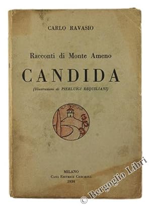 Imagen del vendedor de CANDIDA - Racconti di Monte Ameno. Illustrazioni di Pierluigi Requiliani.: a la venta por Bergoglio Libri d'Epoca