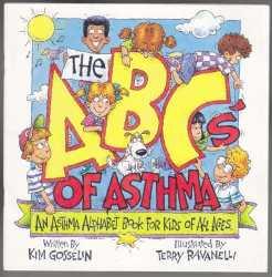 The ABC of Asthma An Asthma Alphabet Book for Kids of All Ages