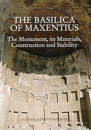 Seller image for The Basilica of Maxentius. The monument, its Materials, Construction, anStability for sale by Libro Co. Italia Srl