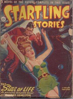 Seller image for STARTLING Stories: January, Jan. 1947 ("The Star of Life") for sale by Books from the Crypt