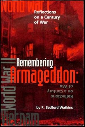 Remembering Armageddon: Refelections on a Century of War