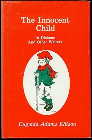 Bild des Verkufers fr The Innocent Child In Dickens And Other Writers zum Verkauf von Bookmarc's