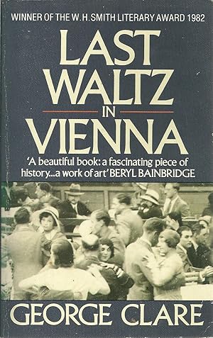 LAST WALTZ IN VIENNA: The Destruction of a Family 1842-1942