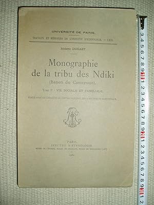 Imagen del vendedor de Monographie de la tribu des Ndiki (Banen de Cameroun): Tome II: Vie sociale et familiale a la venta por Expatriate Bookshop of Denmark
