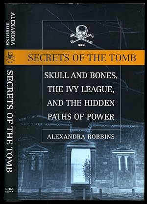 Immagine del venditore per Secrets of the Tomb: Skull and Bones, The Ivy League, and the Hidden Paths of Power venduto da Little Stour Books PBFA Member