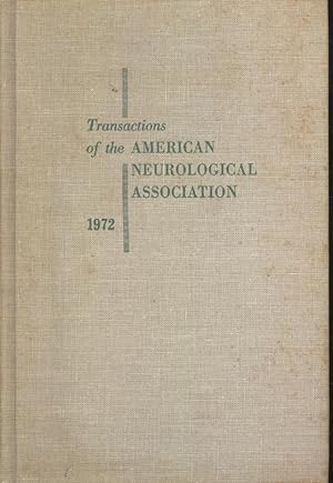 Seller image for Transactions of the American Neurological Association, Volume 97, 1972 ; ninety-seventh annual meeting, held at the Palmer House, Chicago, Illinois, June 12, 13, 14 1972 for sale by Joseph Valles - Books