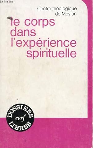 Bild des Verkufers fr LE CORPS DANS L'EXPERIENCE SPIRITUELLE zum Verkauf von Le-Livre