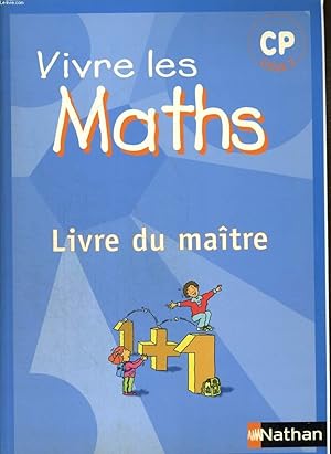 Image du vendeur pour VIVRE LES MATHS. CP, CYCLE 2. PROGRAMMES 2002. LIVRE DU MATRE. mis en vente par Le-Livre