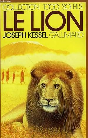 Seller image for LE LION. COLLECTION : 1 000 SOLEILS. for sale by Le-Livre