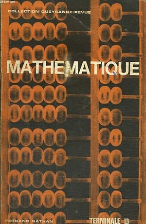 Seller image for MATHEMATIQUE. TERMINALE B. for sale by Le-Livre