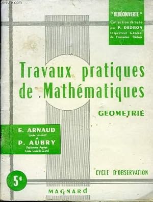 Bild des Verkufers fr CAHIER DE TRAVAUX PRATIQUES MATHEMATIQUES - GEOMETRIE CLASSE DE 5E CYCLE D'OBSERVATION. CAHIER VIERGE zum Verkauf von Le-Livre