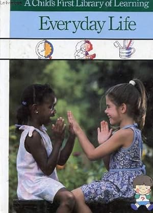 Bild des Verkufers fr A CHILD'S FIRST LIBRARY OF LEARNING EVERYDAY LIFE zum Verkauf von Le-Livre