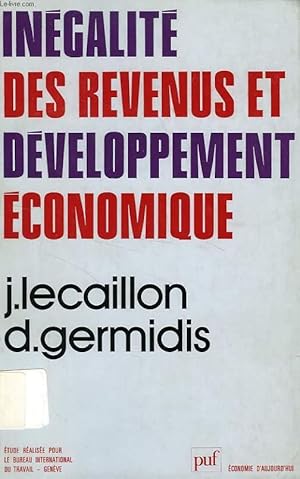 Seller image for INEGALITE DES REVENUS ET DEVELOPPEMENT ECONOMIQUE, CAMEROUN, COTE-D'IVOIRE, MADAGASCAR, SENEGAL for sale by Le-Livre