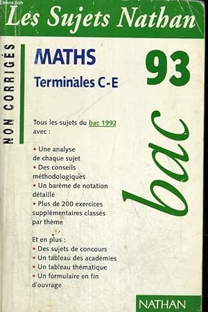 Imagen del vendedor de LES SUJETS NATHAN CORRIGES. MATHS TERMINALES C-E. BAC 93. a la venta por Le-Livre