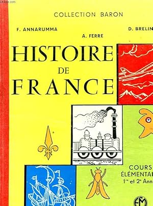 Image du vendeur pour HISTOIRE DE FRANCE - COURS ELEMENTAIRE 1ERE ET 2E ANNEE. mis en vente par Le-Livre
