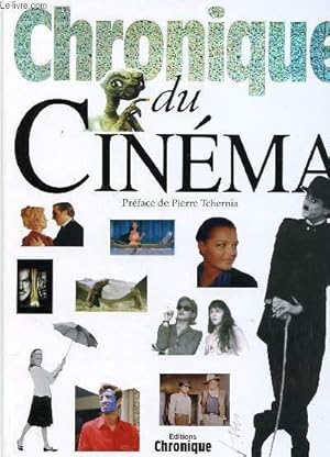 Image du vendeur pour CHRONIQUE DU CINEMA mis en vente par Le-Livre