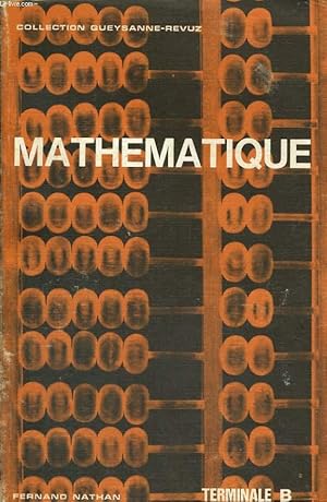 Seller image for MATHEMATIQUE. TERMINALE B. for sale by Le-Livre