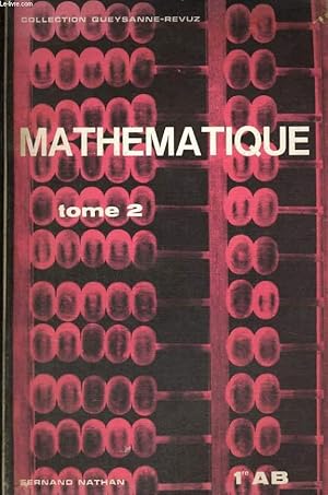 Seller image for MATHEMATIQUE. 1e AB. TOME 2. for sale by Le-Livre