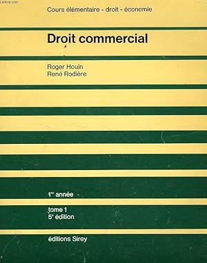 Seller image for DROIT COMMERCIAL, 1re ANNEE, TOME 1 for sale by Le-Livre