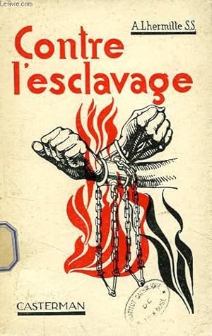 Seller image for CONTRE L'ESCLAVAGE, OU LA PURETE VICTORIEUSE for sale by Le-Livre