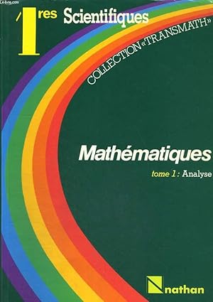 Seller image for MATHEMATIQUES PREMIERES SCIENTIFIQUES. TOME 1. ANALYSE for sale by Le-Livre