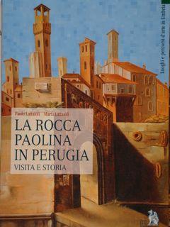 Imagen del vendedor de LA ROCCA PAOLINA IN PERUGIA. Visita e storia. a la venta por EDITORIALE UMBRA SAS
