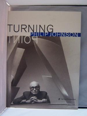 Philip Johnson. Turning Point