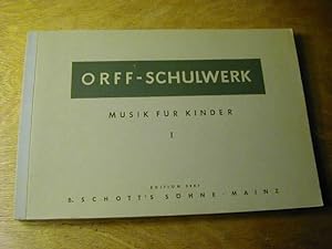 Bild des Verkufers fr Orff-Schulwerk - Musik fr Kinder I: Im Fnftonraum - Edition Schott 3567 zum Verkauf von Antiquariat Fuchseck