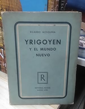 Imagen del vendedor de Yrigoyen y el nuevo Mundo a la venta por Librera El Pez Volador