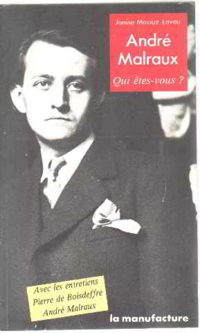 Andre malraux qui etes vous