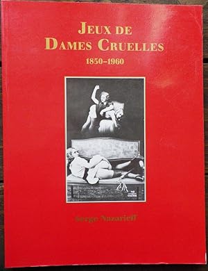 Seller image for Jeux de dames cruelles 1850-1960. for sale by Bouquinerie Aurore (SLAM-ILAB)