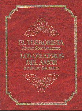 Seller image for EL TERRORISTA / LOS CRUCEROS DEL AMOR. for sale by angeles sancha libros
