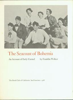Prospectus for The Seacoast of Bohemia: An Account of Early Carmel.