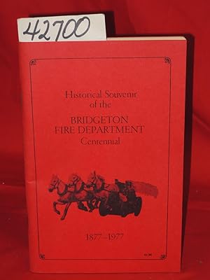 Image du vendeur pour Historical Souvenir of the Bridgeton N. J. Fire Department Centennial 1877-1977 mis en vente par Princeton Antiques Bookshop