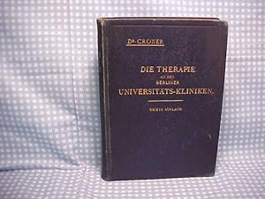 Image du vendeur pour Die Therapie an Den Berliner Universitats-Kliniken mis en vente par Gene The Book Peddler